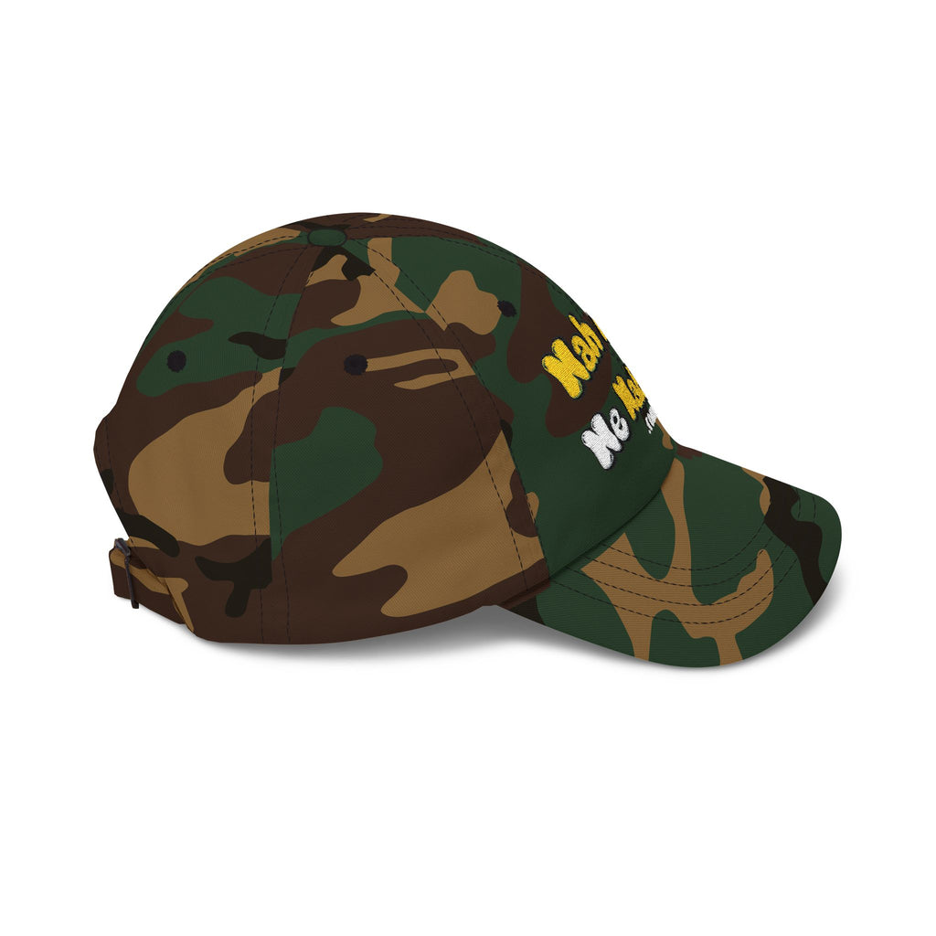 Nah Nah Me Nah Nah embroidered Dad Cap | Camo+ baseball hat