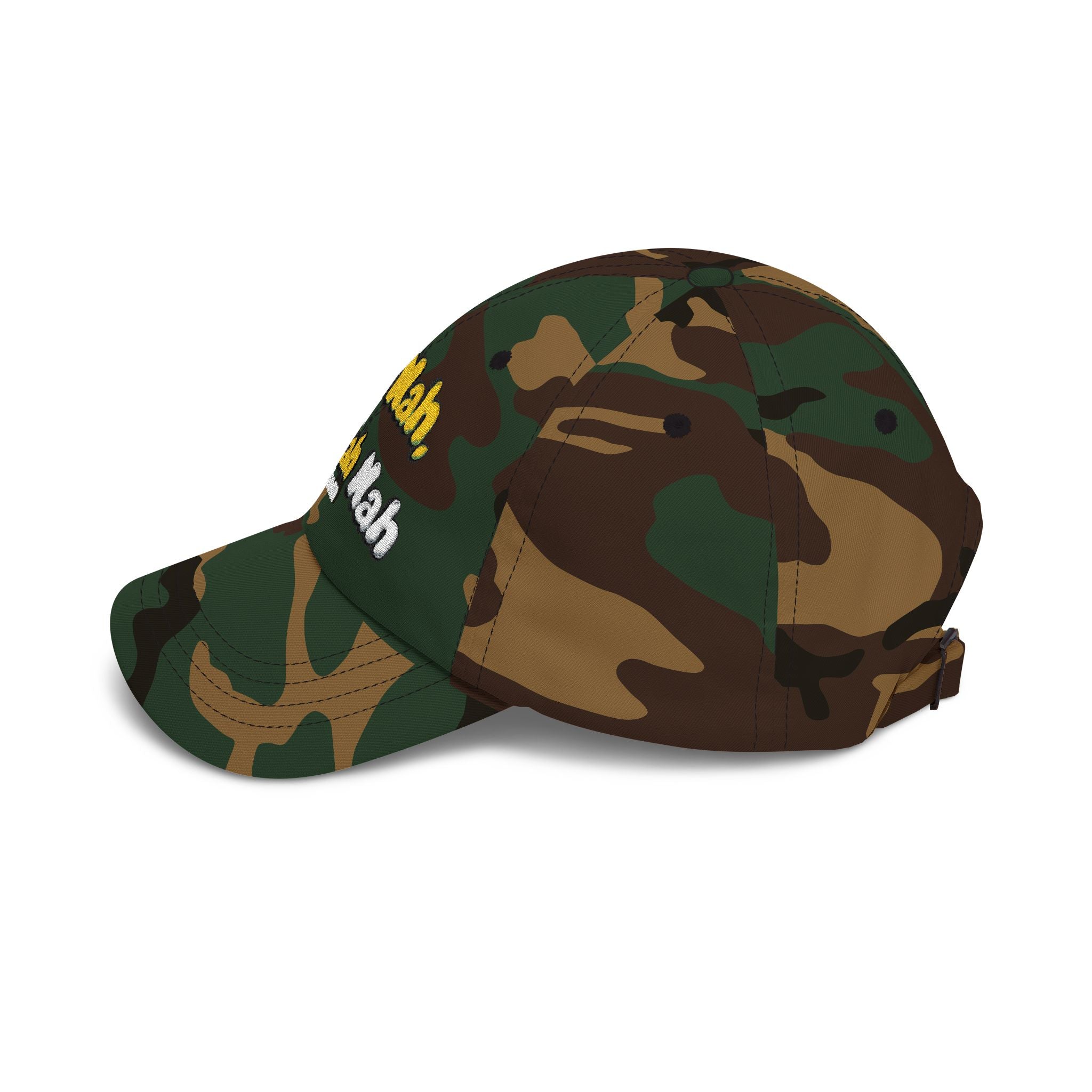 Nah Nah Me Nah Nah embroidered Dad Cap | Camo+ baseball hat